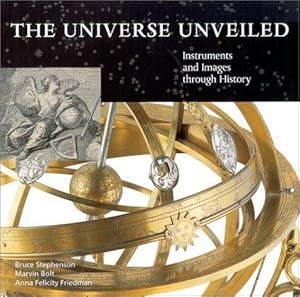 Bild des Verkufers fr The Universe Unveiled: Instruments and Images Through History zum Verkauf von WeBuyBooks