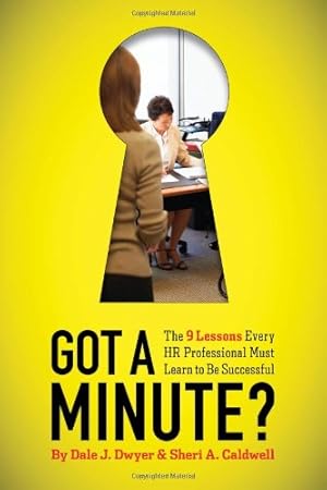 Bild des Verkufers fr Got a Minute?: The 9 Lessons Every HR Professional Must Learn to Be Successful [Soft Cover ] zum Verkauf von booksXpress