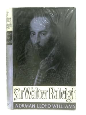 Bild des Verkufers fr Sir Walter Raleigh zum Verkauf von World of Rare Books