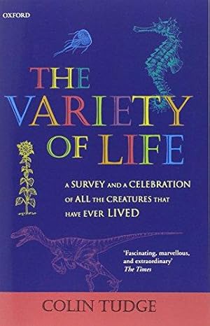 Bild des Verkufers fr The Variety of Life: A Survey and a Celebration of all the Creatures that Have Ever Lived zum Verkauf von WeBuyBooks