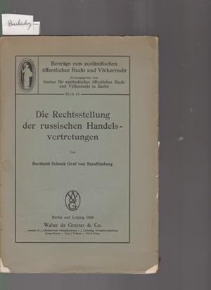 Die Rechtsstellung der russischen Handelsvertretungen. Von Berthold Schenk Graf von Stauffenberg.