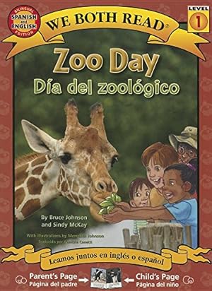 Seller image for Zoo Day / Día del zoologico (We Both Read, Level 1) (English and Spanish Edition) by Johnson Professor, Senior Lecturer and Head of the School of English Bruce, McKay, Sindy [Paperback ] for sale by booksXpress