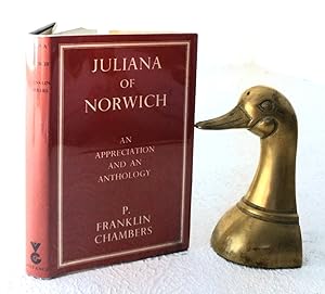 Juliana of Norwich: an appreciation and an anthology