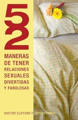 Immagine del venditore per 52 maneras de tener relaciones sexuales divertidas y fabulosas (Spanish Edition) by Penner, Joyce J., Penner, Clifford [Paperback ] venduto da booksXpress