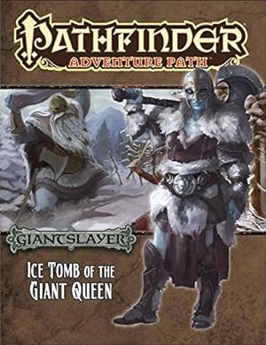 Seller image for Pathfinder Adventure Path: Giantslayer Part 4 - Ice Tomb of the Giant Queen by Groves, Jim [Paperback ] for sale by booksXpress