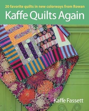 Seller image for Kaffe Quilts Again: 20 Favorite Quilts in New Colorways from Rowan by Fassett, Kaffe [Paperback ] for sale by booksXpress