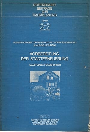 Vorbereitung der Stadterneuerung. Fallstudien/Folgerungen