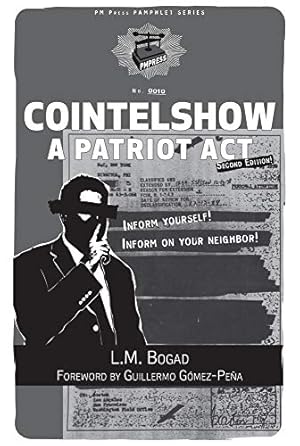 Bild des Verkufers fr Cointelshow: A Patriot Act (PM Pamphlet) by Bogad, L. M. [Pamphlet ] zum Verkauf von booksXpress