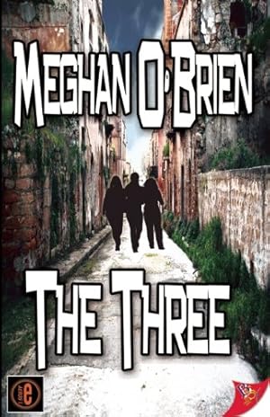 Bild des Verkufers fr The Three by O'Brien, Meghan [Paperback ] zum Verkauf von booksXpress