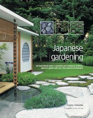 Immagine del venditore per Japanese Gardening: An Inspirational Guide to Designing and Creating an Authentic Japanese Garden with Over 300 Colour Photographs: An Inspirational . Garden with Over 260 Exquisite Photographs venduto da WeBuyBooks
