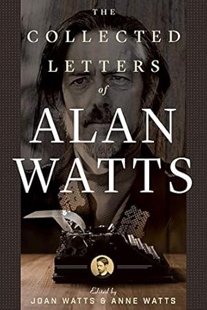 Seller image for The Collected Letters of Alan Watts by Watts, Alan [Paperback ] for sale by booksXpress