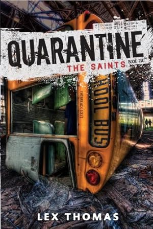 Seller image for Quarantine #2: The Saints by Thomas, Lex [Paperback ] for sale by booksXpress