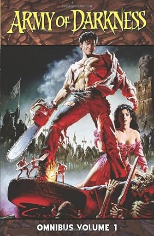 Seller image for Army of Darkness Omnibus Volume 1 by Raimi, Sam, Raimi, Ivan, Hartnell, Andy, Kuhoric, James, Napton, Robert Place, Kirkman, Robert [Paperback ] for sale by booksXpress