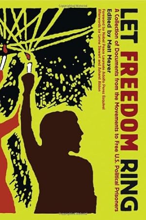 Imagen del vendedor de Let Freedom Ring: A Collection of Documents from the Movements to Free U.S. Political Prisoners (PM Press) by Esquivel, Adolfo Perez [Paperback ] a la venta por booksXpress