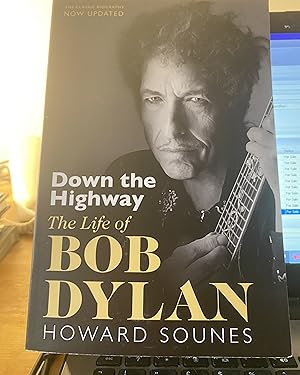 Seller image for Down The Highway: The Life Of Bob Dylan for sale by Frabjoy Books