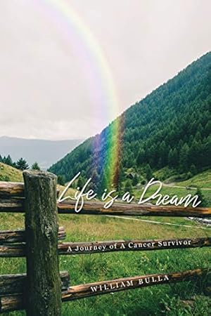 Seller image for Life is a Dream: A Journey of a Cancer Survivor for sale by WeBuyBooks