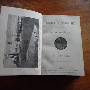 The Conquest of the Sea - A Book about Divers and Diving - Original first edition bound in contem...