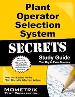 Seller image for Plant Operator Selection System Secrets Study Guide: POSS Test Review for the Plant Operator Selection System by POSS Exam Secrets Test Prep Team [Paperback ] for sale by booksXpress