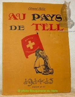 Bild des Verkufers fr Au Pays de Tell. zum Verkauf von Bouquinerie du Varis