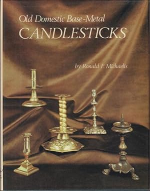 Old Domestic Base-Metal Candlesticks from the 13th to 19th Century, Produced in Bronze, Brass, Pa...