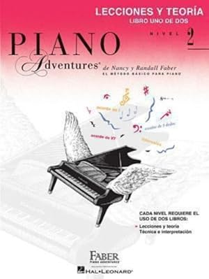 Seller image for Lecciones y Teoria - Libro Uno de Dos Nivel 2: Spanish Edition Level 2 Lesson & Theory Book (Piano Adventures) by Faber, Nancy, Faber, Randall [Paperback ] for sale by booksXpress