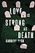 Seller image for Love is Strong as Death [Soft Cover ] for sale by booksXpress