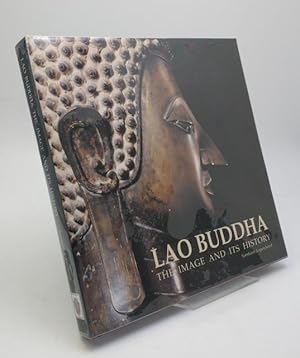 Lao Buddha. The Image and Its History.