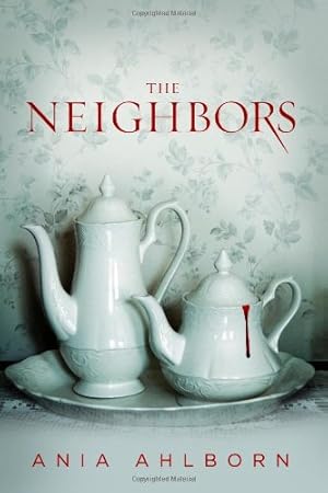 Seller image for The Neighbors by Ahlborn, Ania [Paperback ] for sale by booksXpress