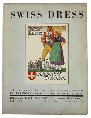 Bild des Verkufers fr SWISS DRESS - Schweizer-Trachten. (English language). zum Verkauf von Harteveld Rare Books Ltd.