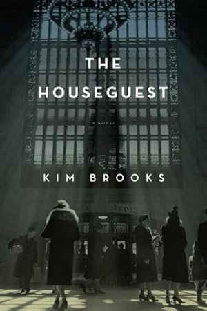 Seller image for The Houseguest: A Novel by Brooks, Kim [Paperback ] for sale by booksXpress