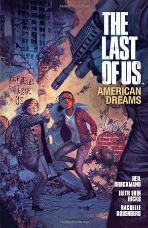 Imagen del vendedor de The Last of Us: American Dreams by Hicks, Faith Erin, Druckmann, Neil [Paperback ] a la venta por booksXpress