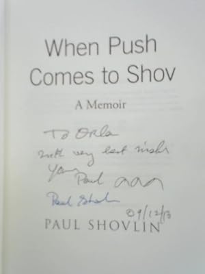 Seller image for When Push Comes to Shov for sale by World of Rare Books