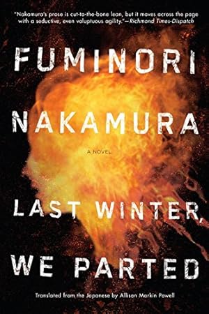 Seller image for Last Winter We Parted by Nakamura, Fuminori [Paperback ] for sale by booksXpress