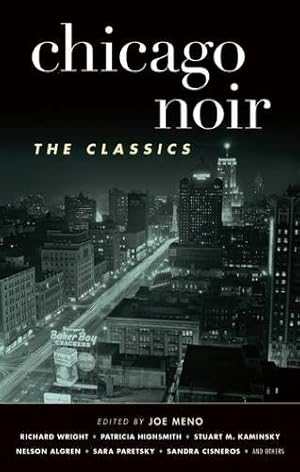 Seller image for Chicago Noir: The Classics (Akashic Noir) [Paperback ] for sale by booksXpress