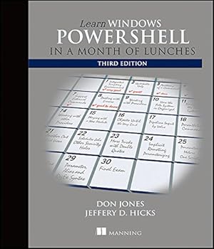 Seller image for Learn Windows PowerShell in a Month of Lunches by Jones, Donald W., Hicks, Jeffrey [Paperback ] for sale by booksXpress