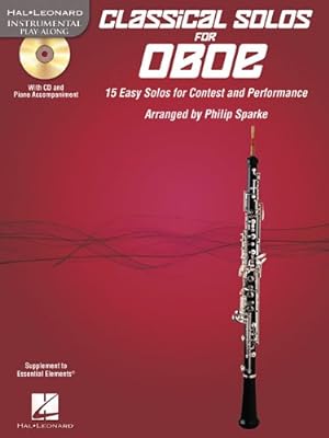 Seller image for Classical Solos for Oboe: 15 Easy Solos for Contest and Performance (Hal Leonard Instumental Play-along) by Sparke, Philip [Paperback ] for sale by booksXpress