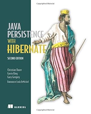 Bild des Verkufers fr Java Persistence with Hibernate by Bauer, Christian, King, Gavin, Gregory, Gary [Paperback ] zum Verkauf von booksXpress