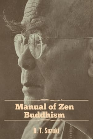Seller image for Manual of Zen Buddhism by Suzuki, D. T. [Paperback ] for sale by booksXpress