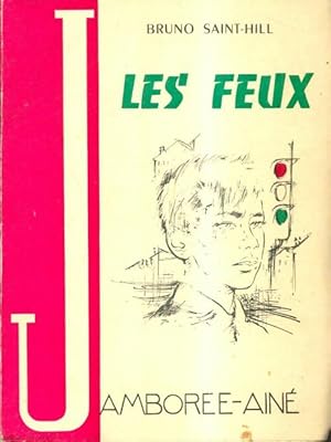 Seller image for Les feux - Bruno Saint-Hill for sale by Book Hmisphres