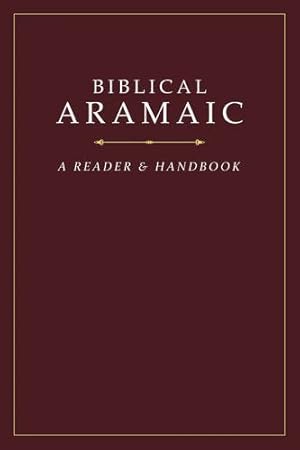 Image du vendeur pour Biblical Aramaic: A Reader and Handbook by Donald R. Vance, George Athas, Yael Avrahami, Jonathan G. Kline [Hardcover ] mis en vente par booksXpress