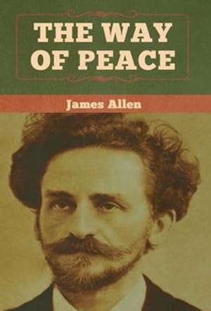 Imagen del vendedor de The Way of Peace by Allen, James [Hardcover ] a la venta por booksXpress