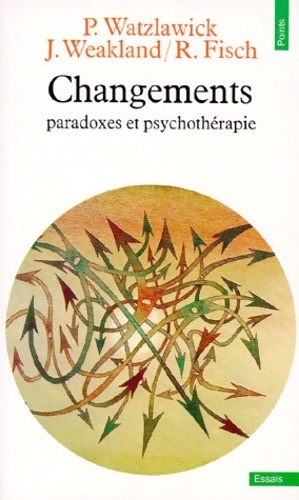 Image du vendeur pour Changements. Paradoxes et psychoth?rapie - John H. Fisch mis en vente par Book Hmisphres