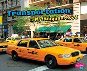 Seller image for Transportation in My Neighborhood by Lyons, Shelly [Paperback ] for sale by booksXpress