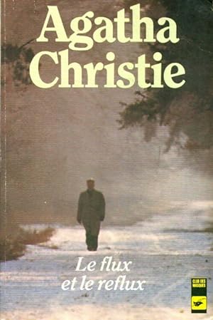 Immagine del venditore per Le flux et le reflux - Agatha Christie venduto da Book Hmisphres