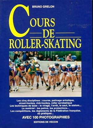 Seller image for Cours de roller-skating - Bruno Grelon for sale by Book Hmisphres