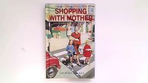 Seller image for Shopping With Mother for sale by Goldstone Rare Books