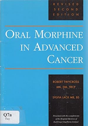 Imagen del vendedor de Oral Morphine in Advanced Cancer a la venta por WeBuyBooks