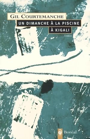 Image du vendeur pour Un dimanche ? la piscine ? kigali - Gil Courtemanche mis en vente par Book Hmisphres