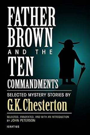 Bild des Verkufers fr Father Brown and the Ten Commandments: Selected Mystery Stories by G. K. Chesterton [Paperback ] zum Verkauf von booksXpress