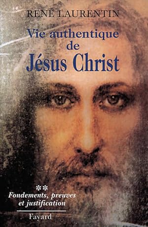 Vie authentique de J sus-Christ - Ren  Laurentin